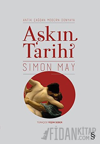 Aşkın Tarihi Simon May