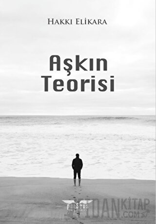 Aşkın Teorisi Hakkı Elikara