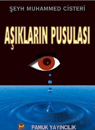 Aşkların Pusulası (Tasavvuf-016) Şeyh Muhammed Cisteri