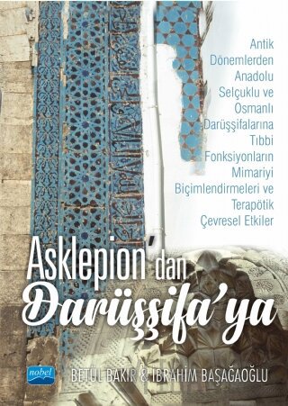 Asklepion'dan Darüşşifa'ya (Ciltli) Betül Bakır