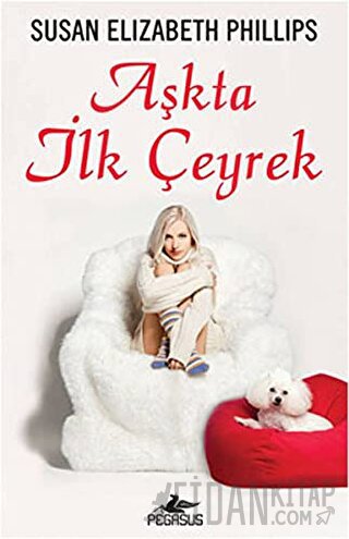 Aşkta İlk Çeyrek Susan Elizabeth Phillips