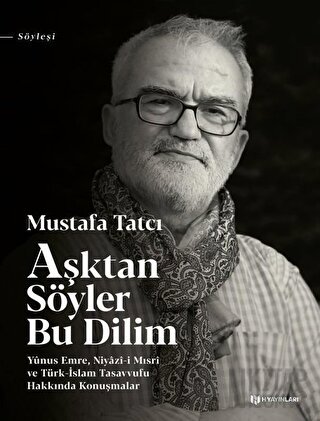 Aşktan Söyler Bu Dilim Mustafa Tatcı