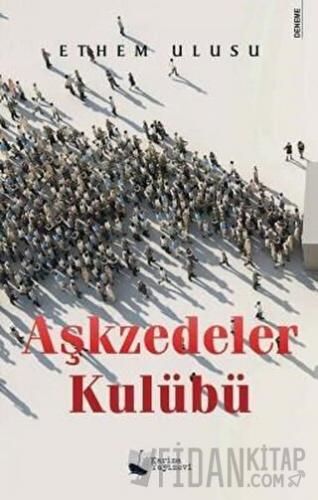 Aşkzedeler Kulübü Ethem Ulusu