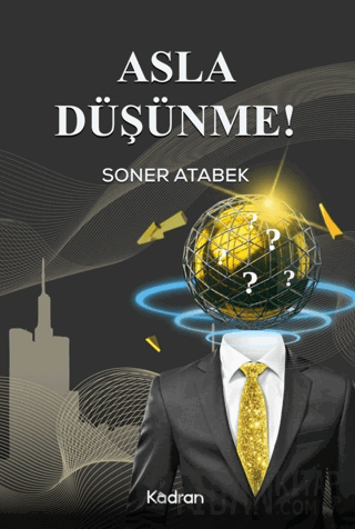 Asla Düşünme! Kolektif