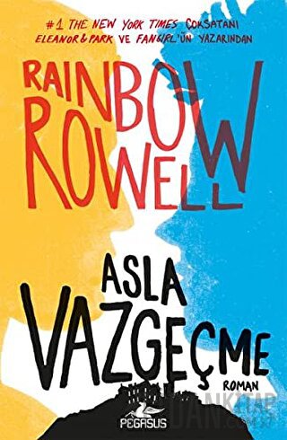 Asla Vazgeçme Rainbow Rowell