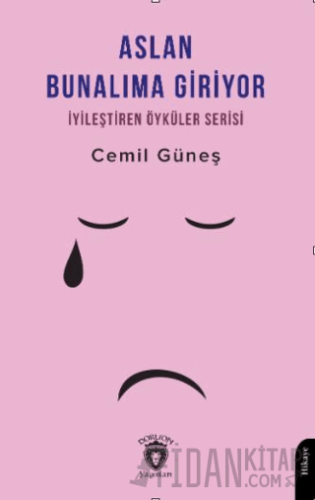 Aslan Bunalıma Giriyor İyileştiren Öyküler Serisi Cemil Güneş