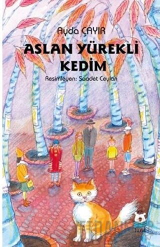 Aslan Yürekli Kedim Ayda Çayır