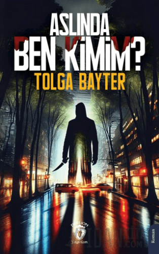 Aslında Ben Kimim? Tolga Bayter