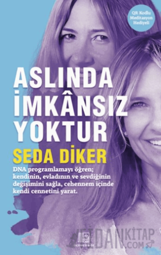 Aslında İmkansız Yoktur Seda Diker