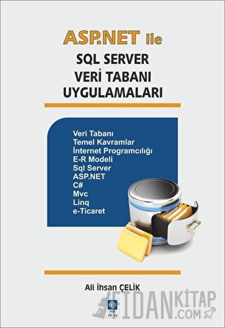 Asp.Net ile SQL Server Veri Tabanı Uygulamaları Ali İhsan Çelik