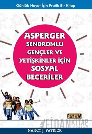 Asperger Sendromlu Gençler ve Yetişkinler İçin Sosyal Beceriler Nancy 