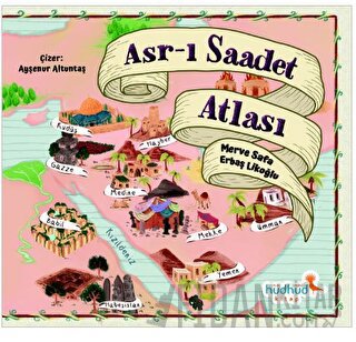 Asr-ı Saadet Atlası Merve Safa Likoğlu