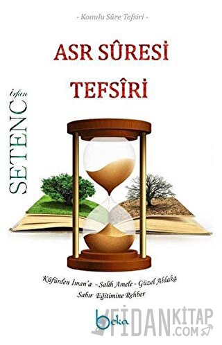 Asr Suresi Tefsiri İrfan Setenci