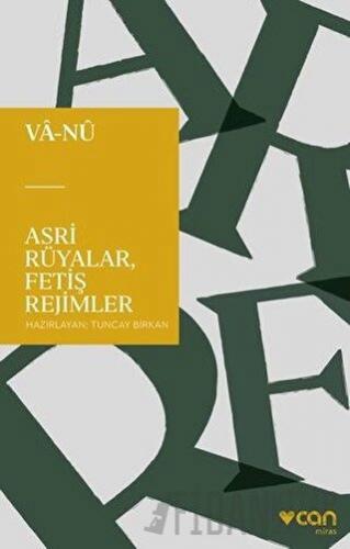 Asri Rüyalar, Fetiş Rejimler Vala Nureddin