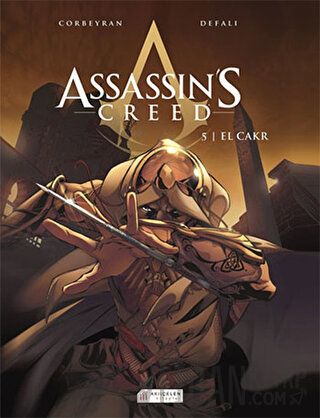 Assassin’s Creed 5. Cilt: El Cakr Eric Corbeyran