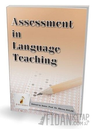 Assessment in Language Teaching Ekrem Solak