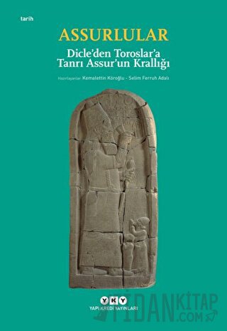 Assurlular - Dicle’den Toroslar’a Tanrı Assur’un Krallığı (Küçük Boy) 