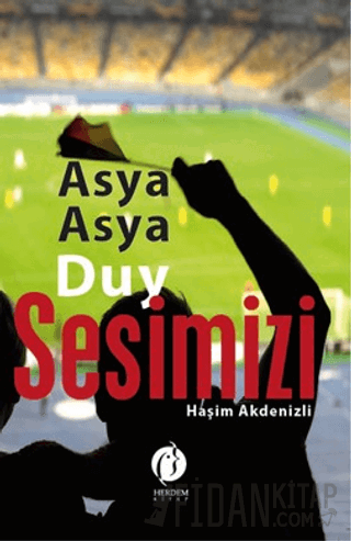 Asya Asya Duy Sesimizi Haşim Akdenizli