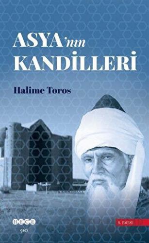 Asya’nın Kandilleri Halime Toros