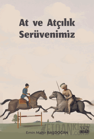 At ve Atçılık Serüvenimiz Emin Mahir Başdoğan