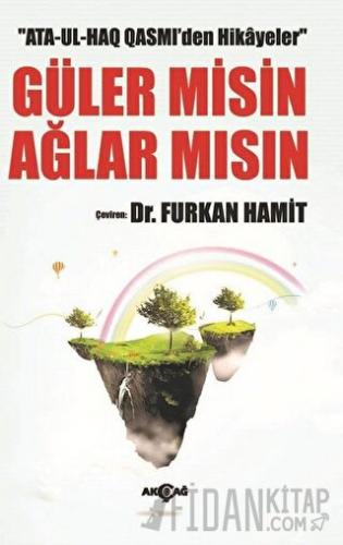 Ata-Ul-Haq Qasmi'den Hikayeler - Güler Misin Ağlar Mısın Ata-Ul-Haq Qa