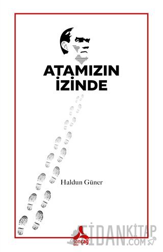 Atamızın İzinde Haldun Güner