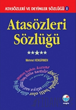 Atasözleri Sözlüğü - Atasözleri ve Deyimler Sözlüğü 1 MEHMET HENGİRMEN