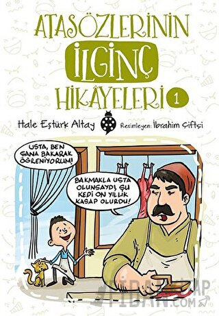 Atasözlerinin İlginç Hikayeleri 1 Hale Eştürk Altay