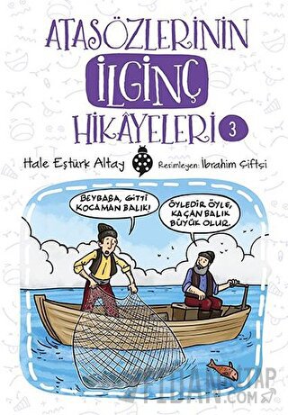 Atasözlerinin İlginç Hikayeleri 3 Hale Eştürk Altay