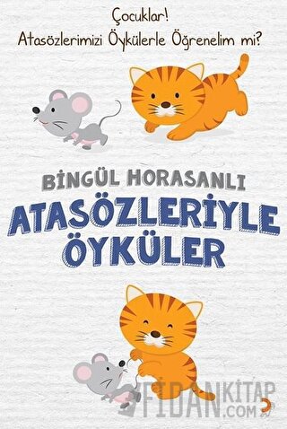 Atasözleriyle Öyküler Bingül Horasanlı