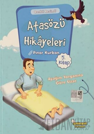 Atasözü Hikayeleri - Ayağını Yorganına Göre Uzat Pınar Kurban