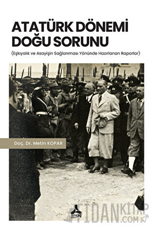 Atatürk Dönemi Doğu Sorunu Metin Kopar