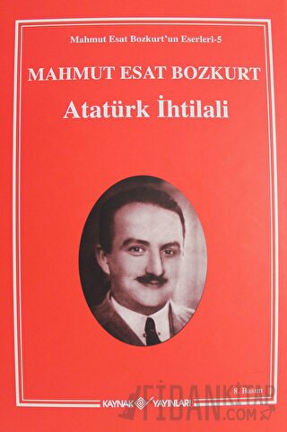 Atatürk İhtilali 1-2 (Ciltli) Mahmut Esat Bozkurt