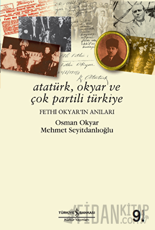 Atatürk, Okyar ve Çok Partili Türkiye Mehmet Seyitdanlıoğlu