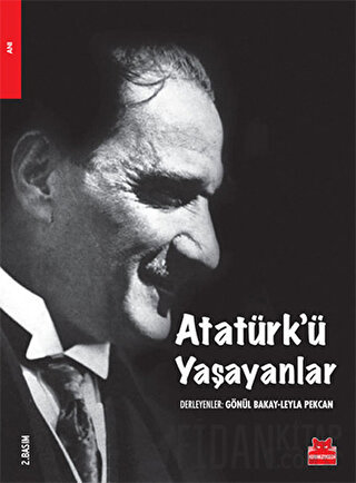 Atatürk’ü Yaşayanlar Gönül Bakay