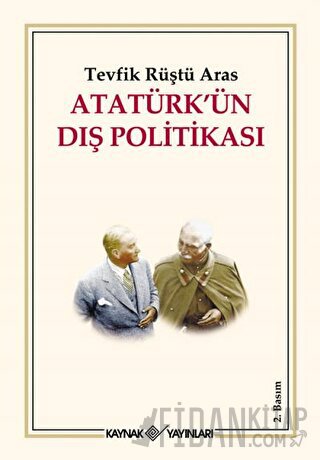 Atatürk’ün Dış Politikası Tevfik Rüştü Aras