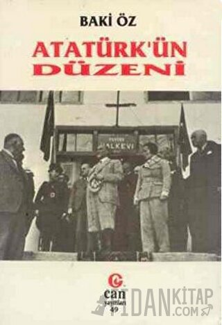 Atatürk’ün Düzeni Baki Öz