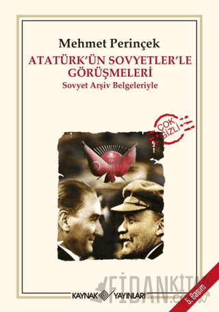 Atatürk’ün Sovyetler’le Görüşmeleri Mehmet Perinçek