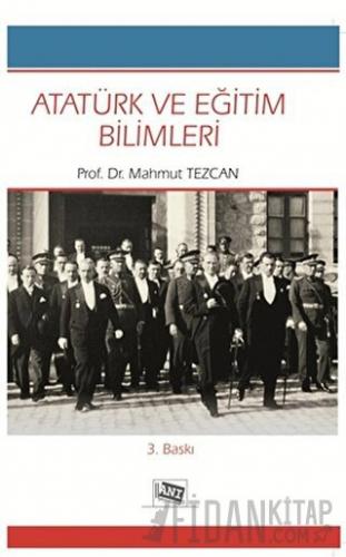 Atatürk ve Eğitim Bilimleri Mahmut Tezcan