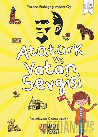 Atatürk ve Vatan Sevgisi Ayşen Oy