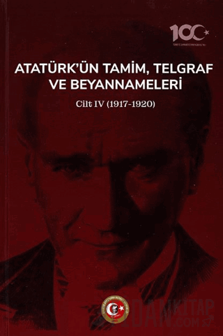 Atatürk'ün Tamim, Telgraf ve Beyannameleri IV (Ciltli) Yüksel Özgen