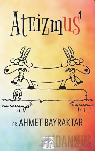 Ateizmus - 1 Ahmet Bayraktar