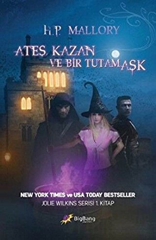 Ateş, Kazan ve Bir Tutam Aşk H. P. Mallory