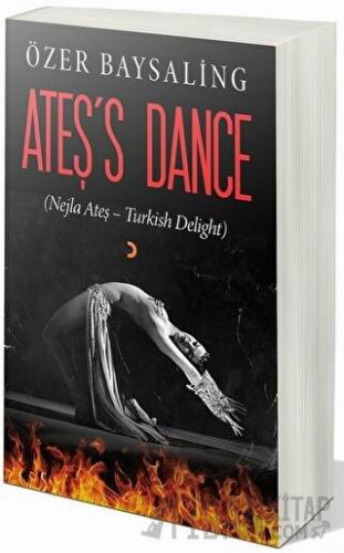 Ateş’s Dance Özer Baysaling