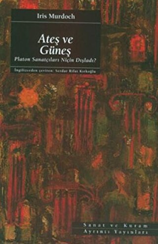 Ateş ve Güneş Iris Murdoch