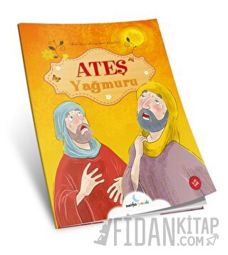 Ateş Yağmuru - Kuranı Kerimden Kıssalar Serisi Kolektif