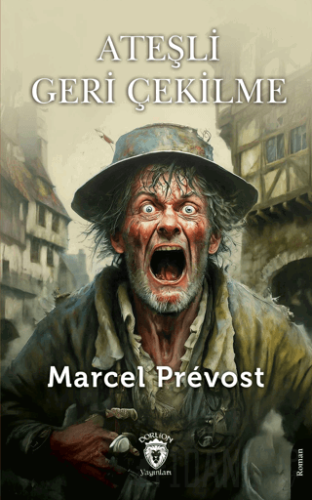 Ateşli Geri Çekilme Marcel Prevost