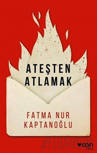 Ateşten Atlamak Fatma Nur Kaptanoğlu