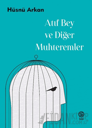 Atıf Bey ve Diğer Muhteremler Hüsnü Arkan