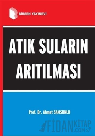 Atık Suların Arıtılması Ahmet Samsunlu